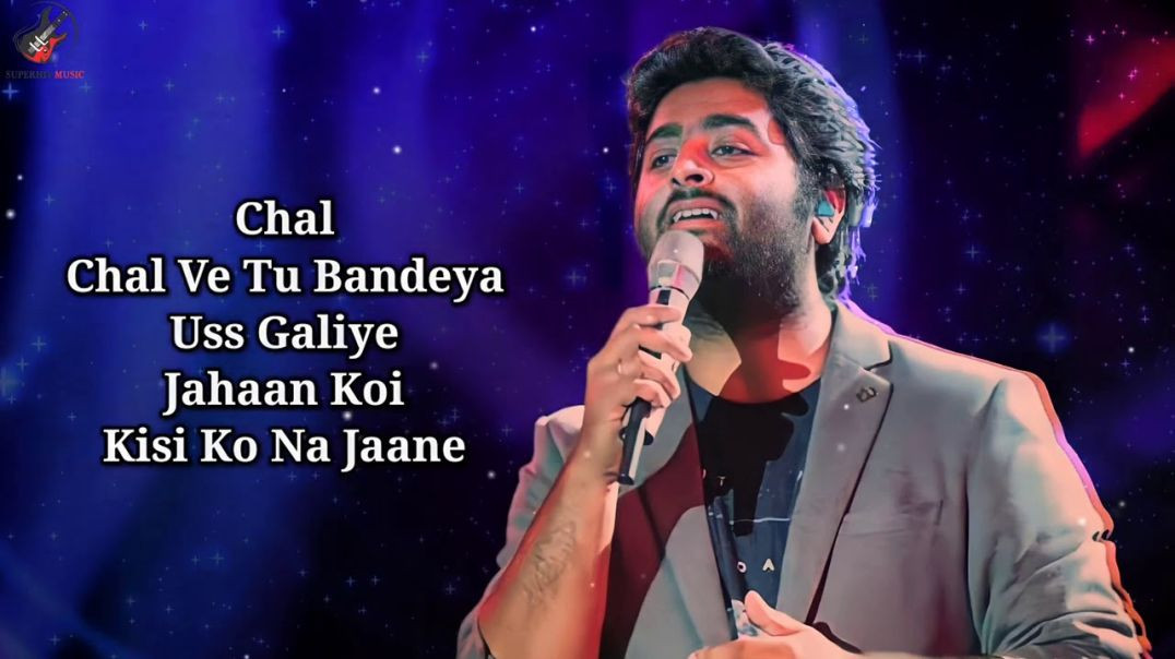 Chal Chal Ve Tu Bandeya (LYRICS) - Arijit Singh _ Dil Juunglee _ Sharib Toshi(720P_HD)